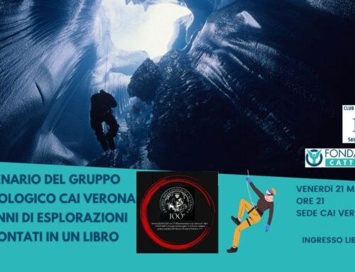 venerdì 23 maggio | Centenario del Gruppo Speleologico CAI Verona: 100 anni di esplorazioni raccontati in un libro